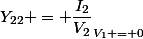 Y_{22} = \dfrac{I_2}{V_2}_{V_1 = 0}