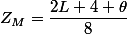 Z_{M}=\dfrac{2L+4 \theta}{8}