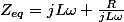 Z_{eq}=jL\omega+\frac{R}{jL\omega}