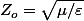 Z_o=\sqrt{\mu/\varepsilon}