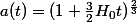 a(t)=(1+\frac{3}{2}H_{0}t)^{\frac{2}{3}}