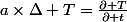 a\times\Delta T=\frac{\partial T}{\partial t}