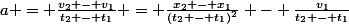 a = \frac{v_2 - v_1}{t_2 - t_1} = \frac{x_2 - x_1}{(t_2 - t_1)^2} - \frac{v_1}{t_2 - t_1}