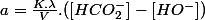 a=\frac{K.\lambda}{V}.([HCO_2^-]-[HO^-])