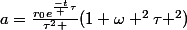 a=\frac{r_0e^{\frac{-t} {\tau}}}{\tau^2 }(1+\omega ^2\tau ^2)