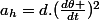 a_{h}=d.(\frac{d\theta }{dt})^{2}