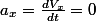 a_{x}=\frac{dV_{x}}{dt}=0