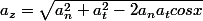 a_{z}=\sqrt{a_{n}^{2}+a_{t}^{2}-2a_{n}a_{t}cosx}