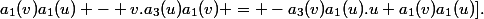 a_1(v)a_1(u) - v.a_3(u)a_1(v) = -a_3(v)a_1(u).u+a_1(v)a_1(u)}].