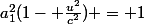 a_1^2(1- \frac{u^2}{c^2}) = 1