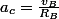 a_c=\frac{v_B}{R_B}