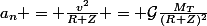a_n = \frac{v^2}{R+Z} = \mathcal{G}\frac{M_T}{(R+Z)^2}