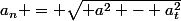 a_n = \sqrt{ a^2 - a_t^2