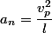 a_n=\dfrac{v_p^2}{l}