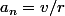 a_n=v/r