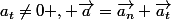 a_t\neq0 , \vec{a}=\vec{a_n}+\vec{a_t}
