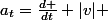 a_t=\frac{d }{dt} |v| 