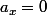 a_x=0