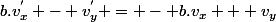 b.v^{'}_{x} - v^{'}_{y} = - b.v_{x} + v_{y}