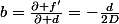 b=\frac{\partial f'}{\partial d}=-\frac{d}{2D}