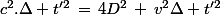 c^2.\Delta t'^2\,=\,4D^2\,+\,v^2\Delta t'^2