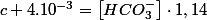 c+4.10^{-3}=\left[HCO_{3}^{-}\right]\cdot1,14