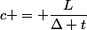 c = \dfrac{L}{\Delta t}
