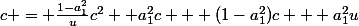 c = \frac{1-a_1^2}{u}c^2 +a_1^2c + (1-a_1^2)c + a_1^2u