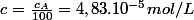 c=\frac{c_{A}}{100}=4,83.10^{-5}mol/L