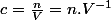 c=\frac{n}{V}=n.V^{-1}
