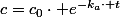 c=c_{0}\cdot e^{-k_{a}\cdot t}