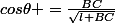 cos\theta =\frac{BC}{\sqrt{l+BC}}