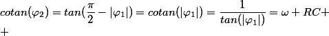 cotan(\varphi_2)=tan({\dfrac{\pi}{2}-|\varphi_1|)=cotan(|\varphi_1|)=\dfrac{1}{tan(|\varphi_1|)}=\omega RC
 \\ 