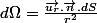 d\Omega=\frac{\overrightarrow{u_{r}}.\overrightarrow{n}.dS}{r^{2}}