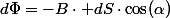 d\Phi=-B\cdot dS\cdot\cos(\alpha)