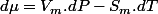 d\mu=V_{m}.dP-S_{m}.dT