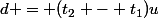 d = (t_2 - t_1)u