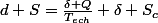 d S=\frac{\delta Q}{T_{ech}}+\delta S_c