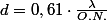 d=0,61\cdot\frac{\lambda}{O.N.}