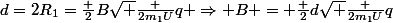 d=2R_1=\frac {2}{B}\sqrt {\frac {2m_1U}{q}} \Rightarrow B = \frac {2}{d}\sqrt {\frac {2m_1U}{q}}
