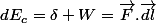 dE_{c}=\delta W=\overrightarrow{F}.\overrightarrow{dl}