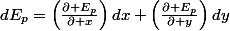 dE_{p}=\left(\frac{\partial E_{p}}{\partial x}\right)dx+\left(\frac{\partial E_{p}}{\partial y}\right)dy