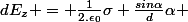 dE_z = \frac{1}{2.\epsilon_0}\sigma \frac{sin\alpha}d\alpha 