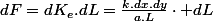 dF=dK_{e}.dL=\frac{k.dx.dy}{a.L}\cdot dL