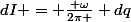 dI = \frac{ \omega}{2\pi } dq