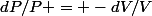 dP/P = -dV/V