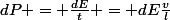dP = \frac{dE}{t} = dE\frac{v}{l}