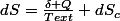 dS=\frac{\delta Q}{T{ext}}+dS_{c}