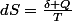 dS=\frac{\delta Q}{T}