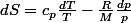 dS=c_{p}\frac{dT}{T}-\frac{R}{M}\frac{dp}{p}